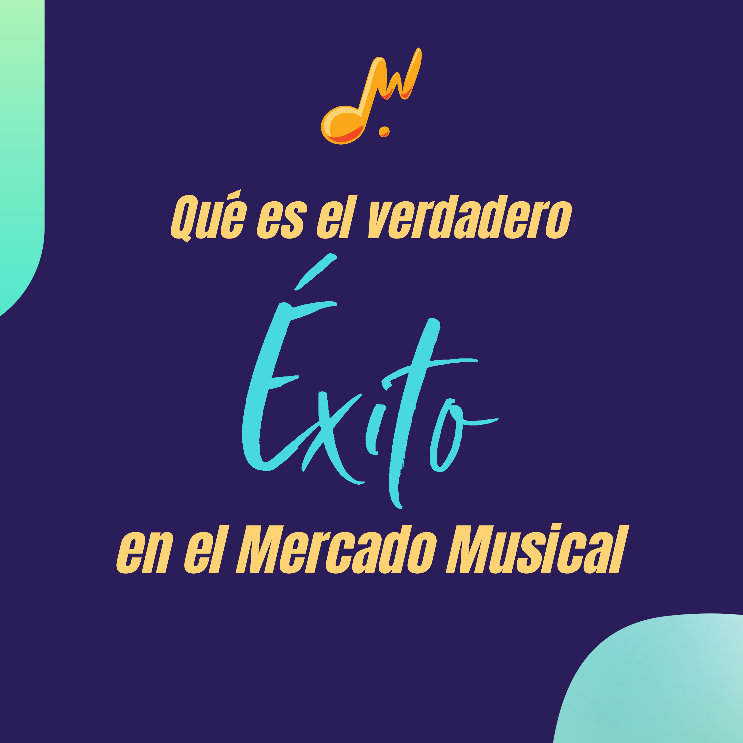 Featured image for “Qué es El Verdadero Éxito en el Mercado Musical”