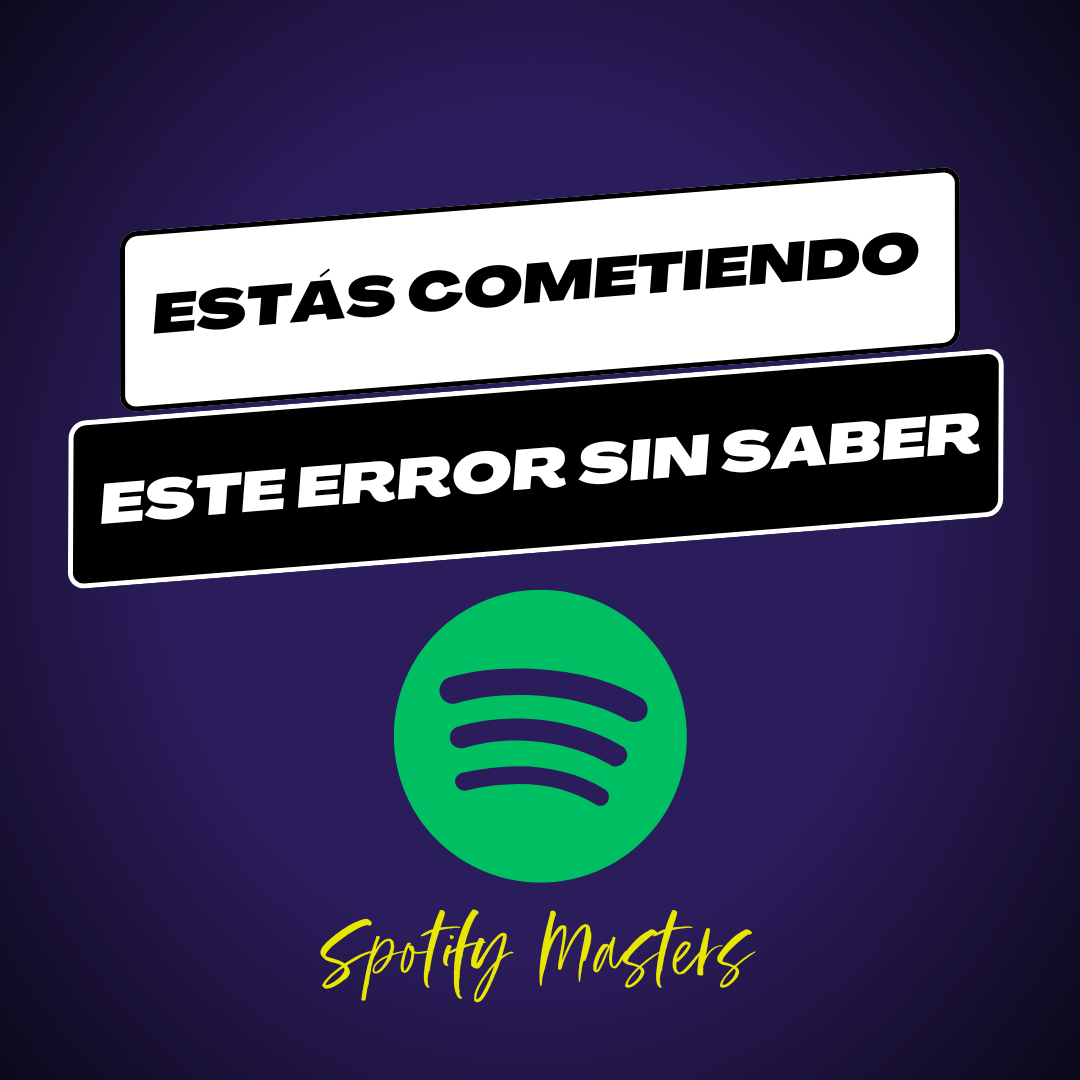 Featured image for “El Error que Está Frenando tu Carrera en Spotify”